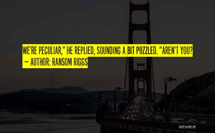 Ransom Riggs Quotes 1020684