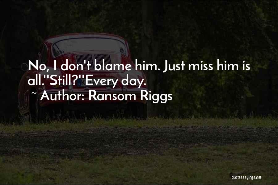 Ransom Riggs Quotes 1217579