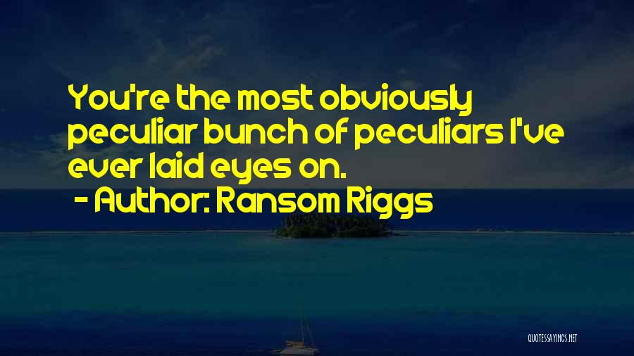 Ransom Riggs Quotes 1614668