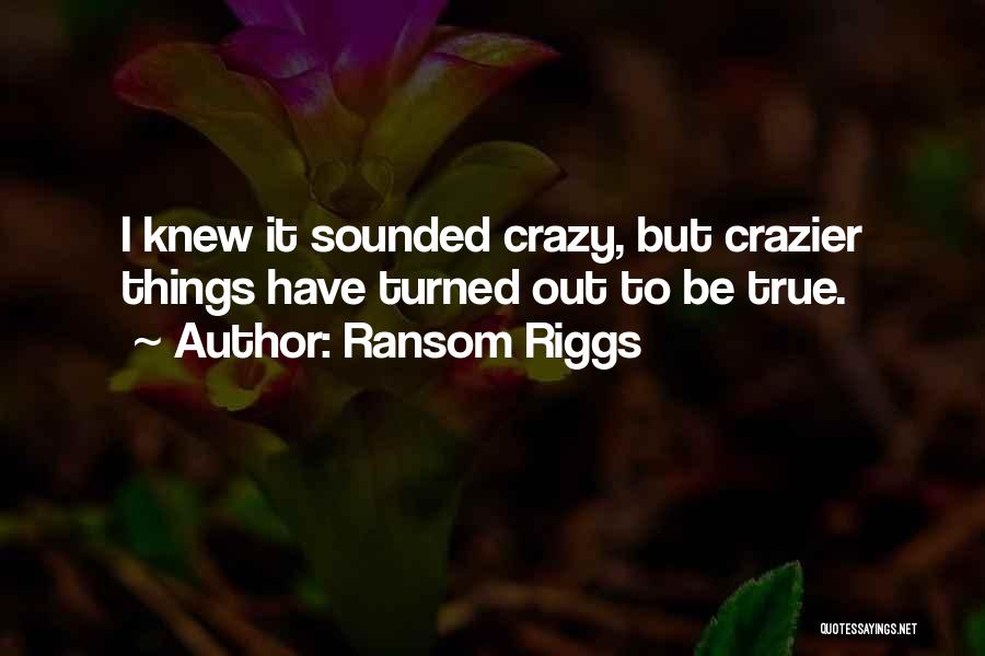 Ransom Riggs Quotes 1765651