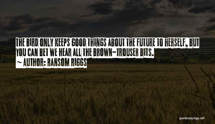 Ransom Riggs Quotes 2066623