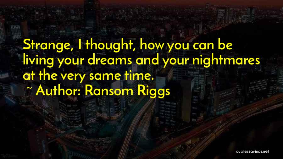 Ransom Riggs Quotes 256604