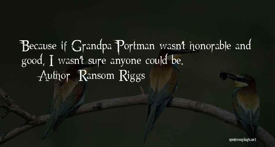 Ransom Riggs Quotes 361951