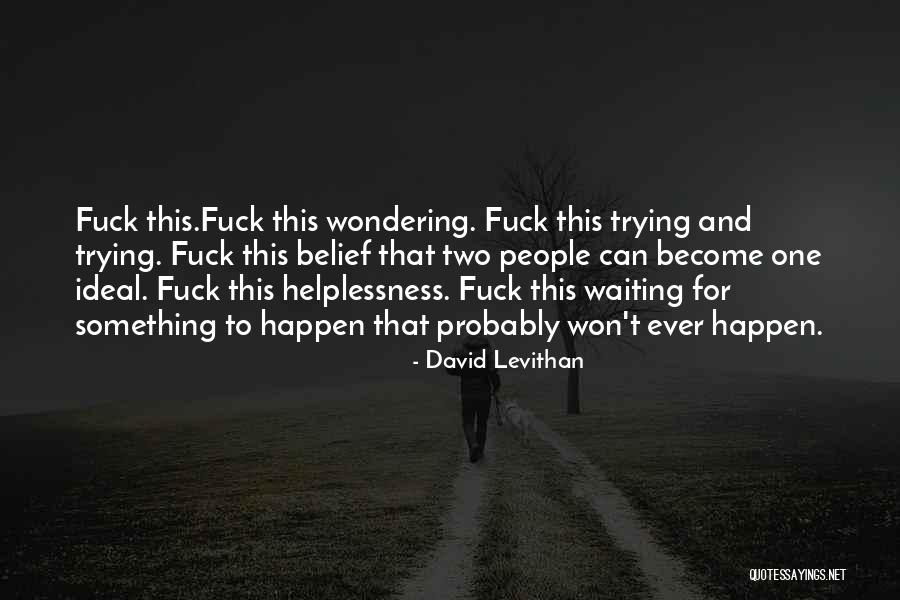 Rant Over Quotes By David Levithan Rant Over Quotes By David Levithan
