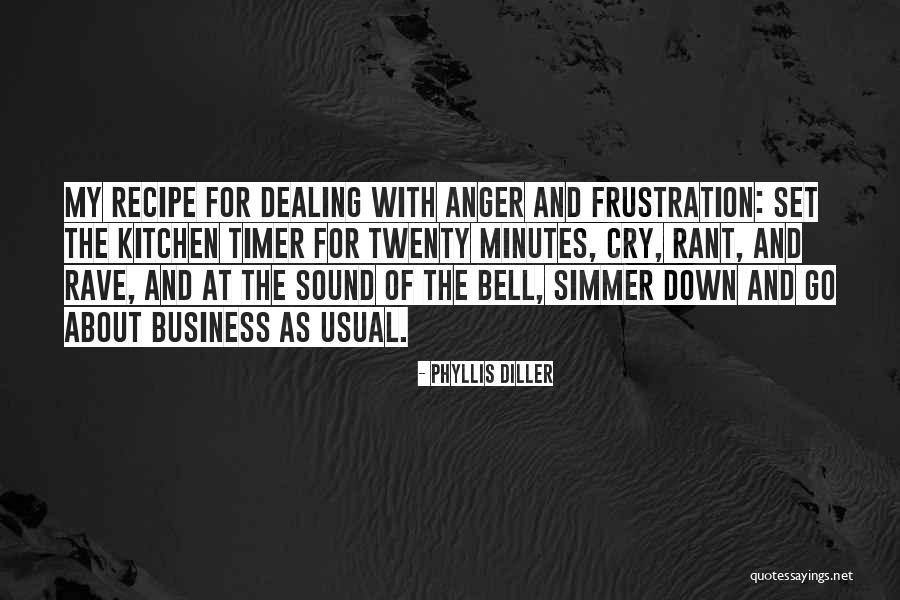 Rant Over Quotes By Phyllis Diller Rant Over Quotes By Phyllis Diller