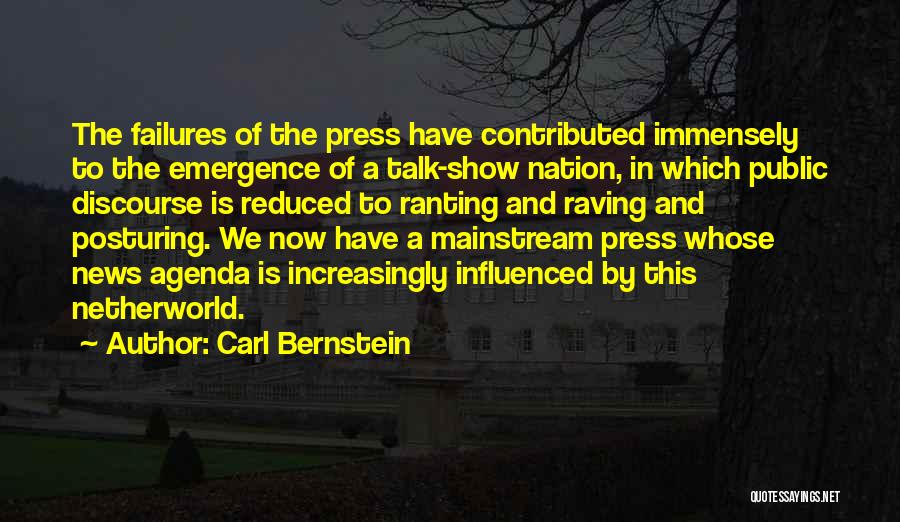 Ranting Quotes By Carl Bernstein