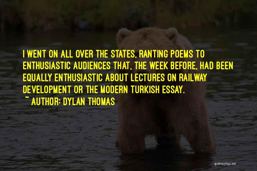 Ranting Quotes By Dylan Thomas