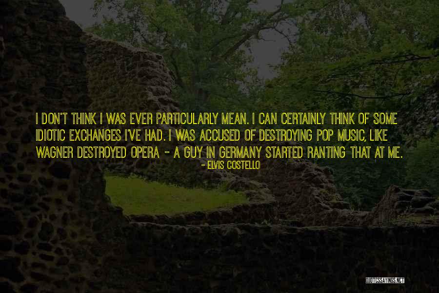 Ranting Quotes By Elvis Costello Ranting Quotes By Elvis Costello
