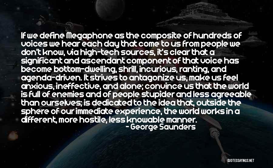 Ranting Quotes By George Saunders