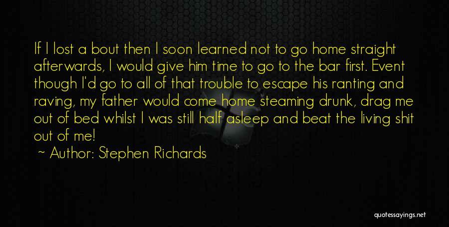 Ranting Quotes By Stephen Richards