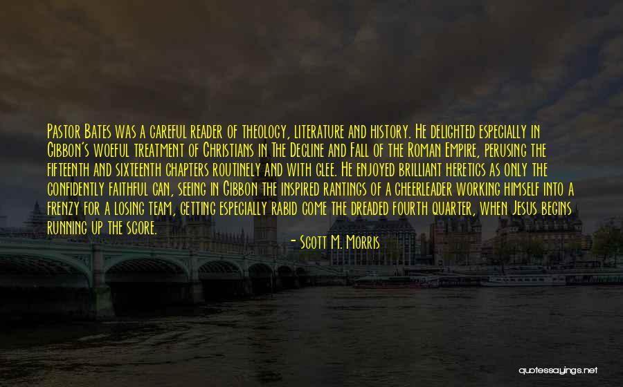 Rantings Quotes By Scott M. Morris Rantings Quotes By Scott M. Morris