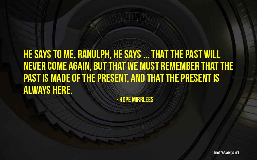Ranulph Quotes By Hope Mirrlees Ranulph Quotes By Hope Mirrlees