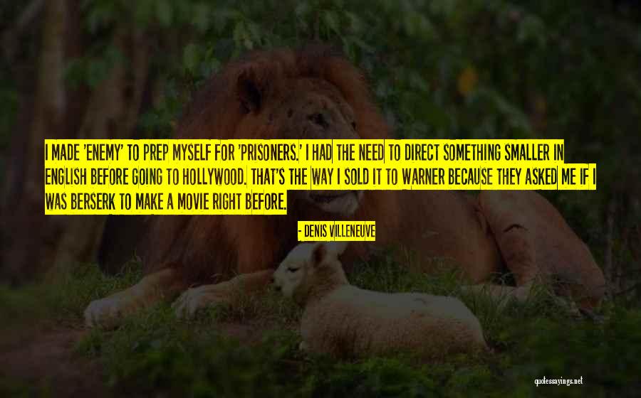 Ranveigs Quotes By Denis Villeneuve Ranveigs Quotes By Denis Villeneuve