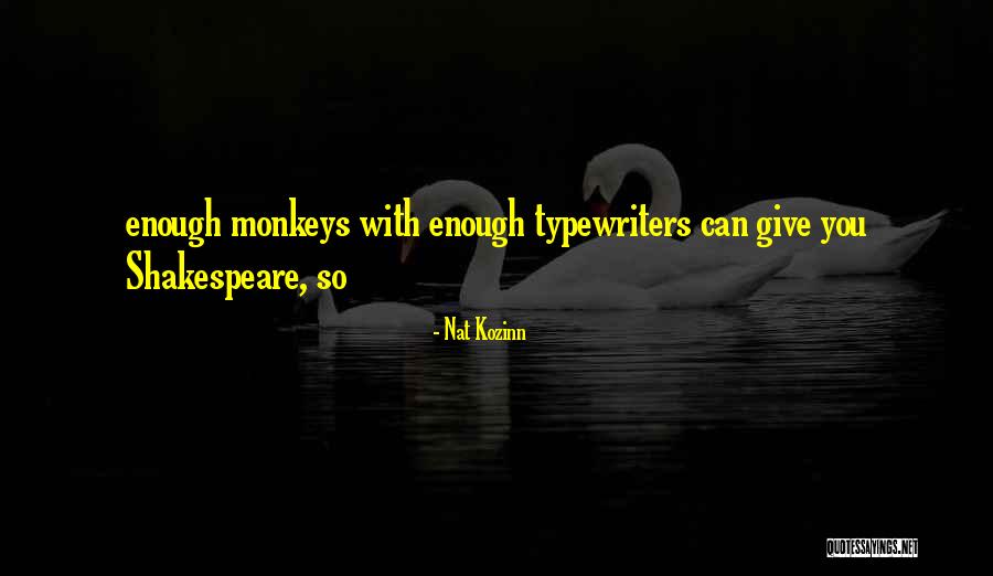 Ranzerix Quotes By Nat Kozinn