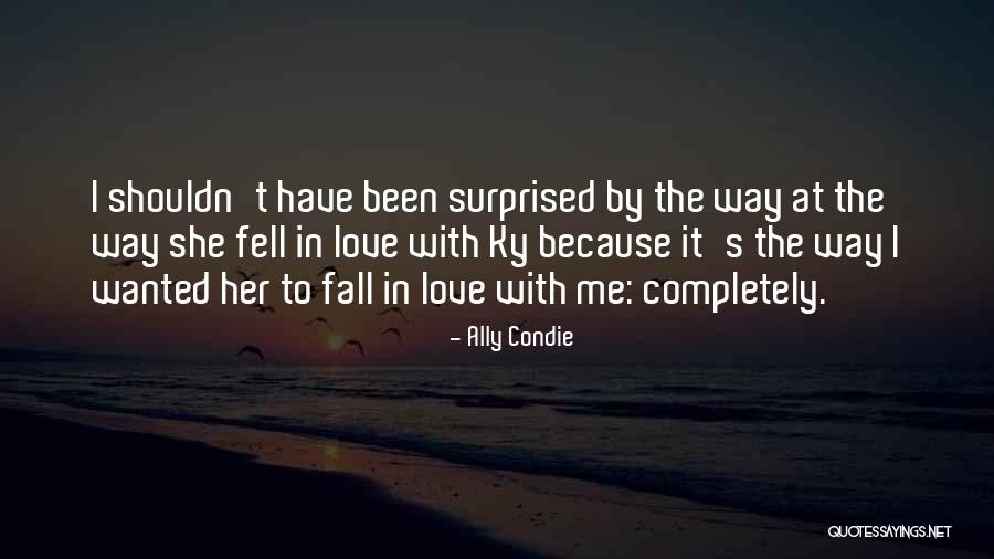 Raonic Girlfriend Quotes By Ally Condie Raonic Girlfriend Quotes By Ally Condie