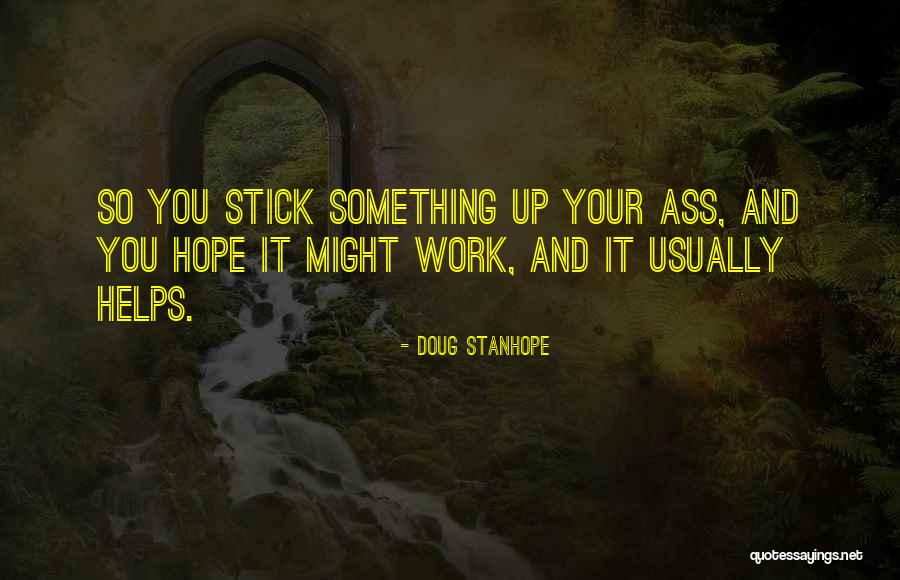 Raoudha Ben Quotes By Doug Stanhope Raoudha Ben Quotes By Doug Stanhope