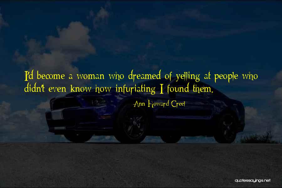 Raoudha Laabidi Quotes By Ann Howard Creel Raoudha Laabidi Quotes By Ann Howard Creel