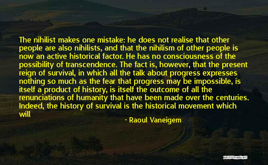 Raoul Vaneigem Quotes 284261 Raoul Vaneigem Quotes 284261