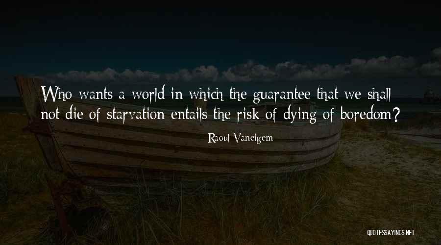 Raoul Vaneigem Quotes 351250 Raoul Vaneigem Quotes 351250