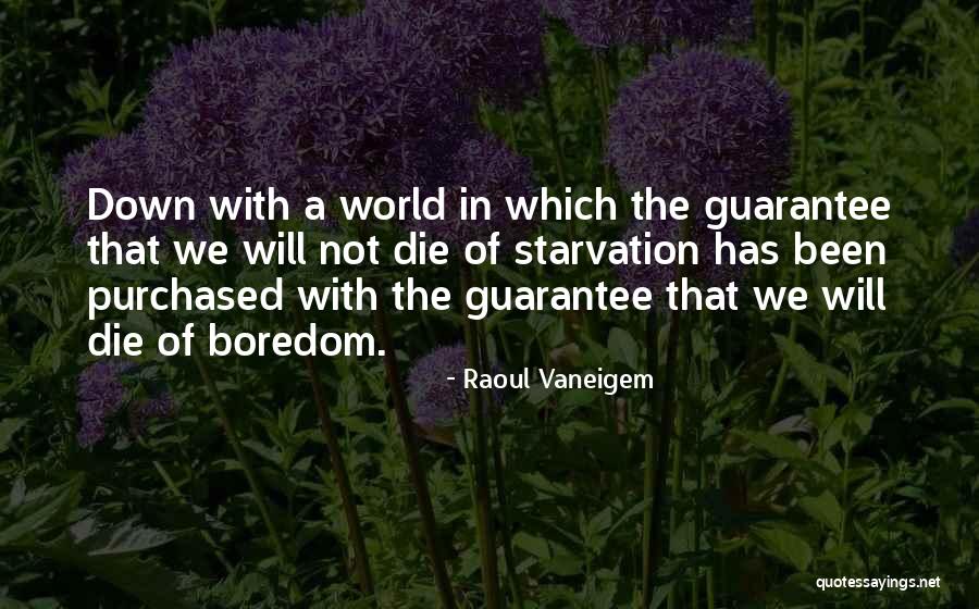 Raoul Vaneigem Quotes 368566 Raoul Vaneigem Quotes 368566