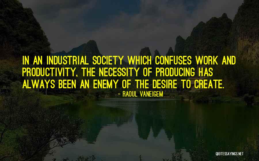 Raoul Vaneigem Quotes 478473 Raoul Vaneigem Quotes 478473