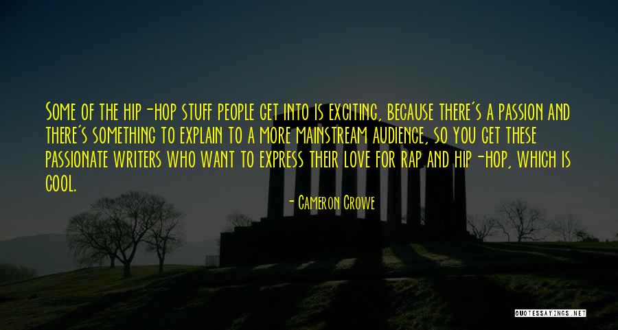 Rap And Hip Hop Quotes By Cameron Crowe