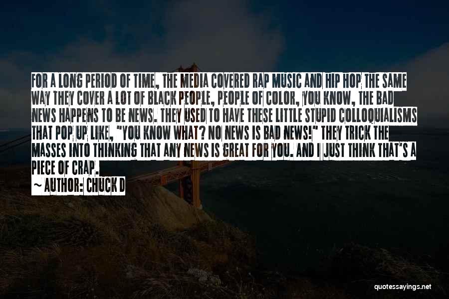 Rap And Hip Hop Quotes By Chuck D