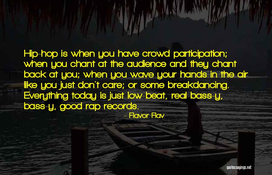 Rap And Hip Hop Quotes By Flavor Flav