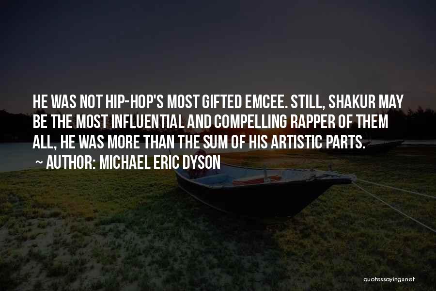 Rap And Hip Hop Quotes By Michael Eric Dyson