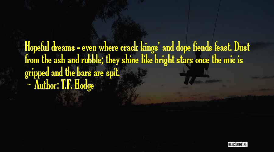 Rap Bars Quotes By T.F. Hodge