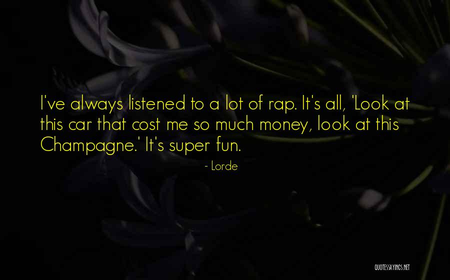 Rap Champagne Quotes By Lorde Rap Champagne Quotes By Lorde