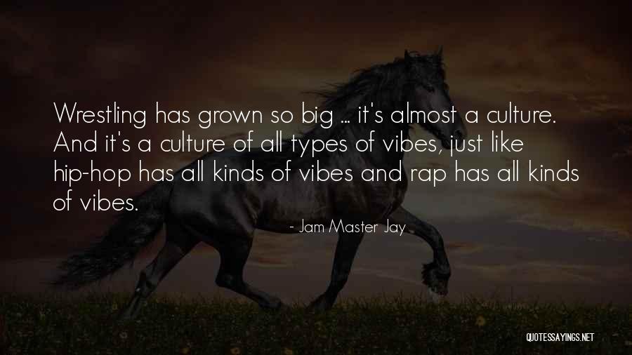 Rap Culture Quotes By Jam Master Jay