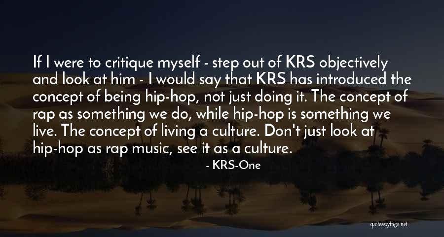 Rap Culture Quotes By KRS-One