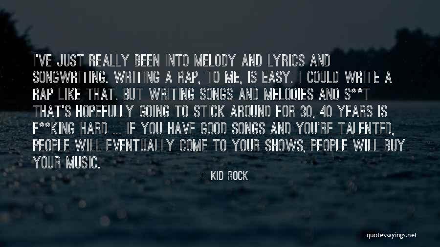 Rap Lyrics Quotes By Kid Rock