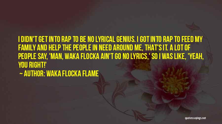 Rap Lyrics Quotes By Waka Flocka Flame