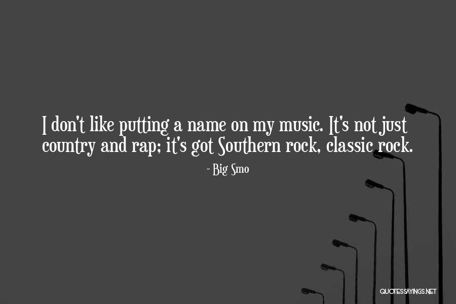 Rap Music Quotes By Big Smo