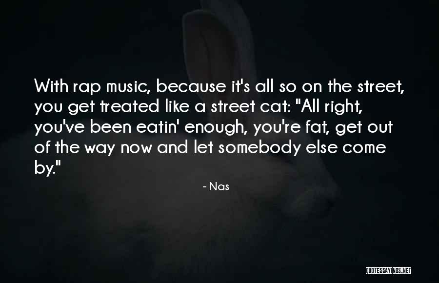 Rap Music Quotes By Nas