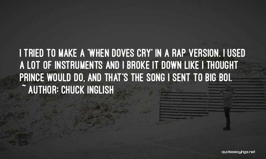Rap Song Quotes By Chuck Inglish