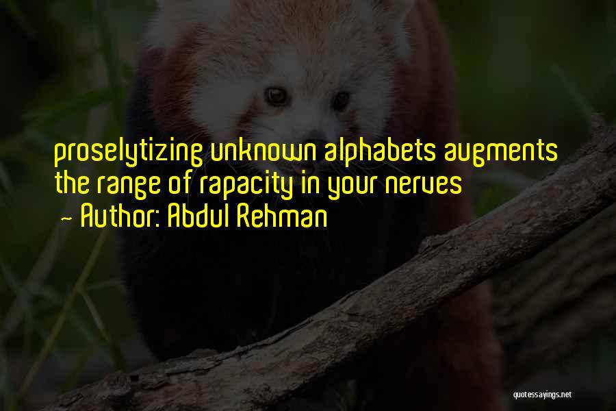 Rapacity Quotes By Abdul Rehman