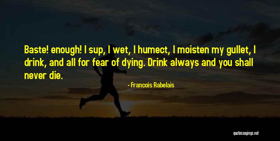 Rapazes Negros Quotes By Francois Rabelais Rapazes Negros Quotes By Francois Rabelais