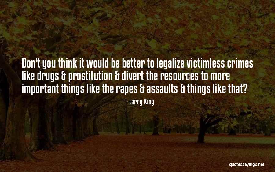 Rapes Quotes By Larry King Rapes Quotes By Larry King