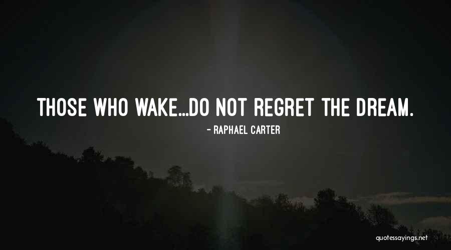 Raphael Carter Quotes 1846199 Raphael Carter Quotes 1846199