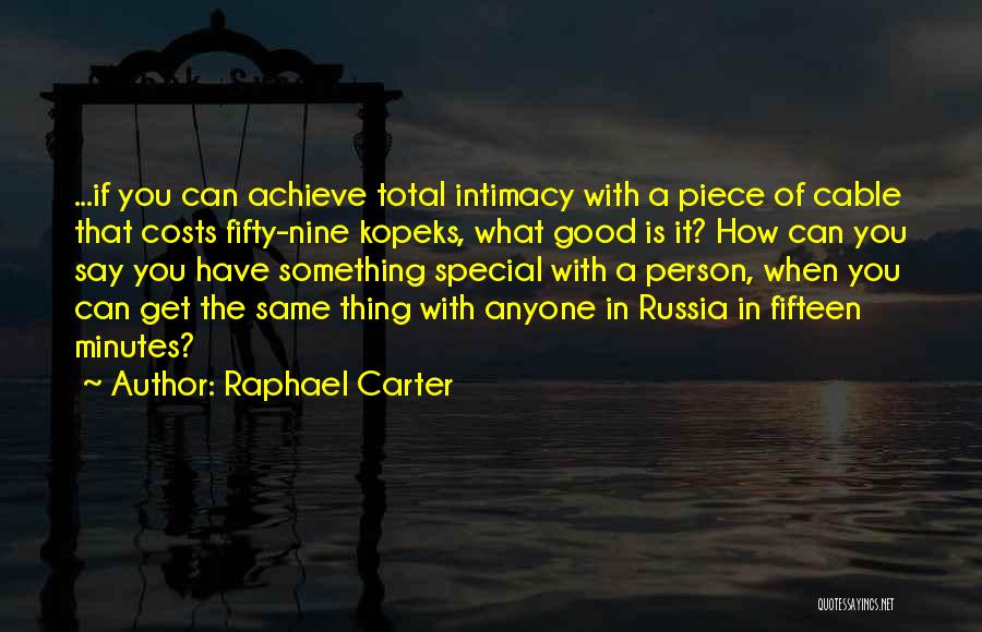 Raphael Carter Quotes 2265374