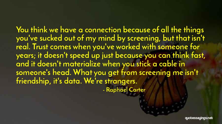 Raphael Carter Quotes 543328