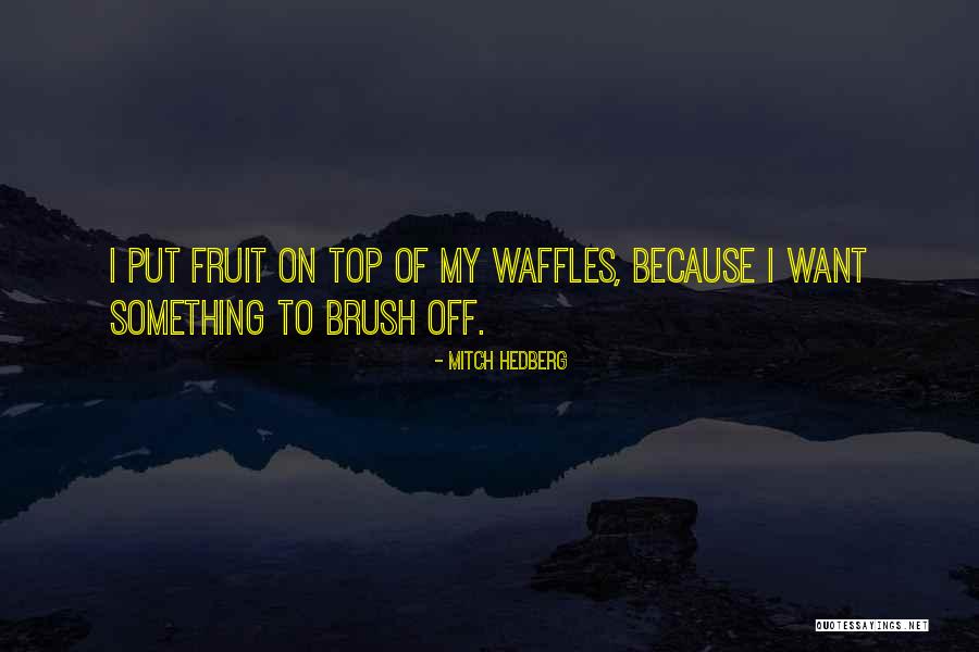 Raphael Challon Quotes By Mitch Hedberg Raphael Challon Quotes By Mitch Hedberg