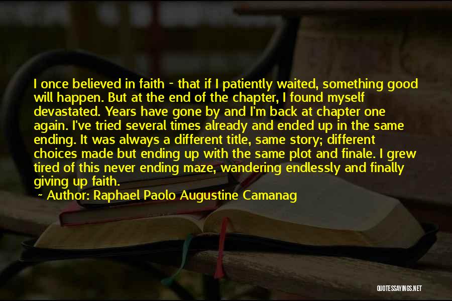 Raphael Paolo Augustine Camanag Quotes 1102961