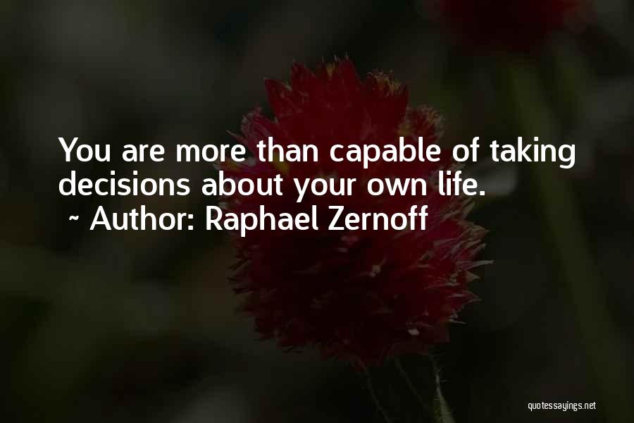 Raphael Zernoff Quotes 1636238