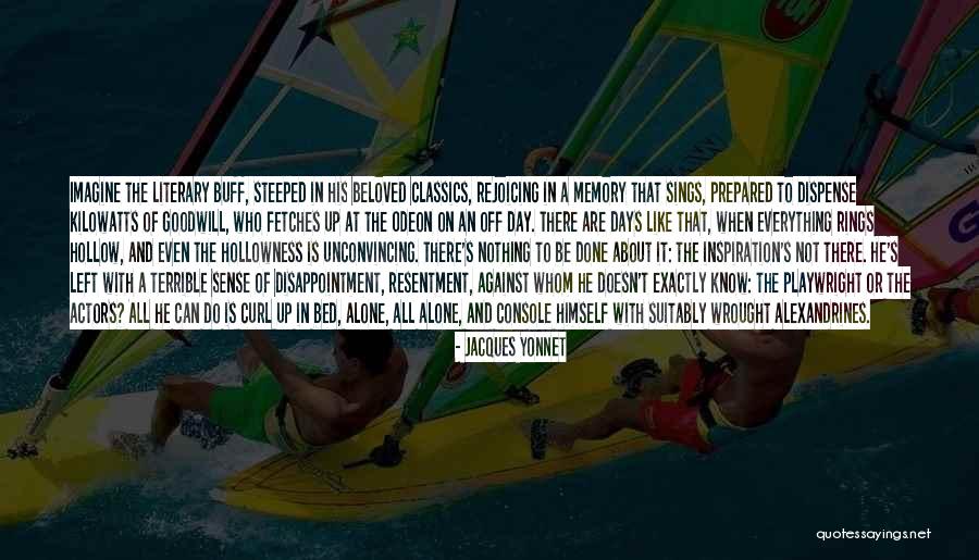 Raphaelle Bergeron Quotes By Jacques Yonnet Raphaelle Bergeron Quotes By Jacques Yonnet