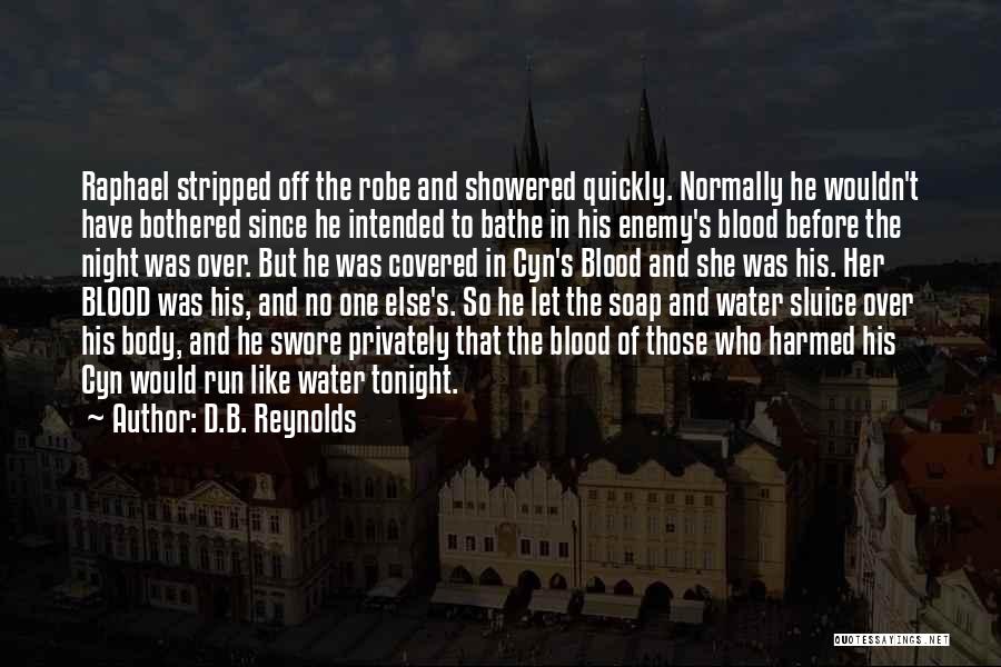 Raphael's Quotes By D.B. Reynolds