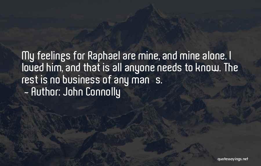 Raphael's Quotes By John Connolly